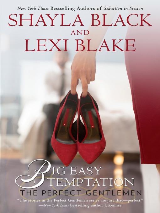 Title details for Big Easy Temptation by Shayla Black - Available